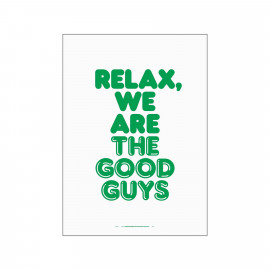 Poster A4 relax we are the good guys, PLTY